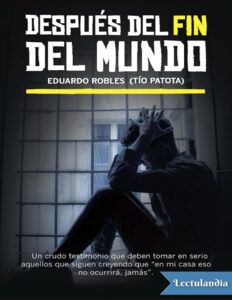 Despues del fin del mundo Spanish Edition Eduardo Robles Kitap Kapağı