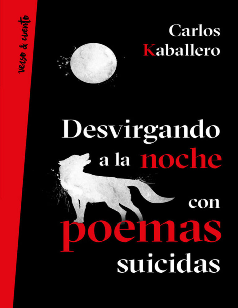 Desvirgando a la noche con poemas suicidas Spanish Edition Carlos Kaballero Kitap Kapağı