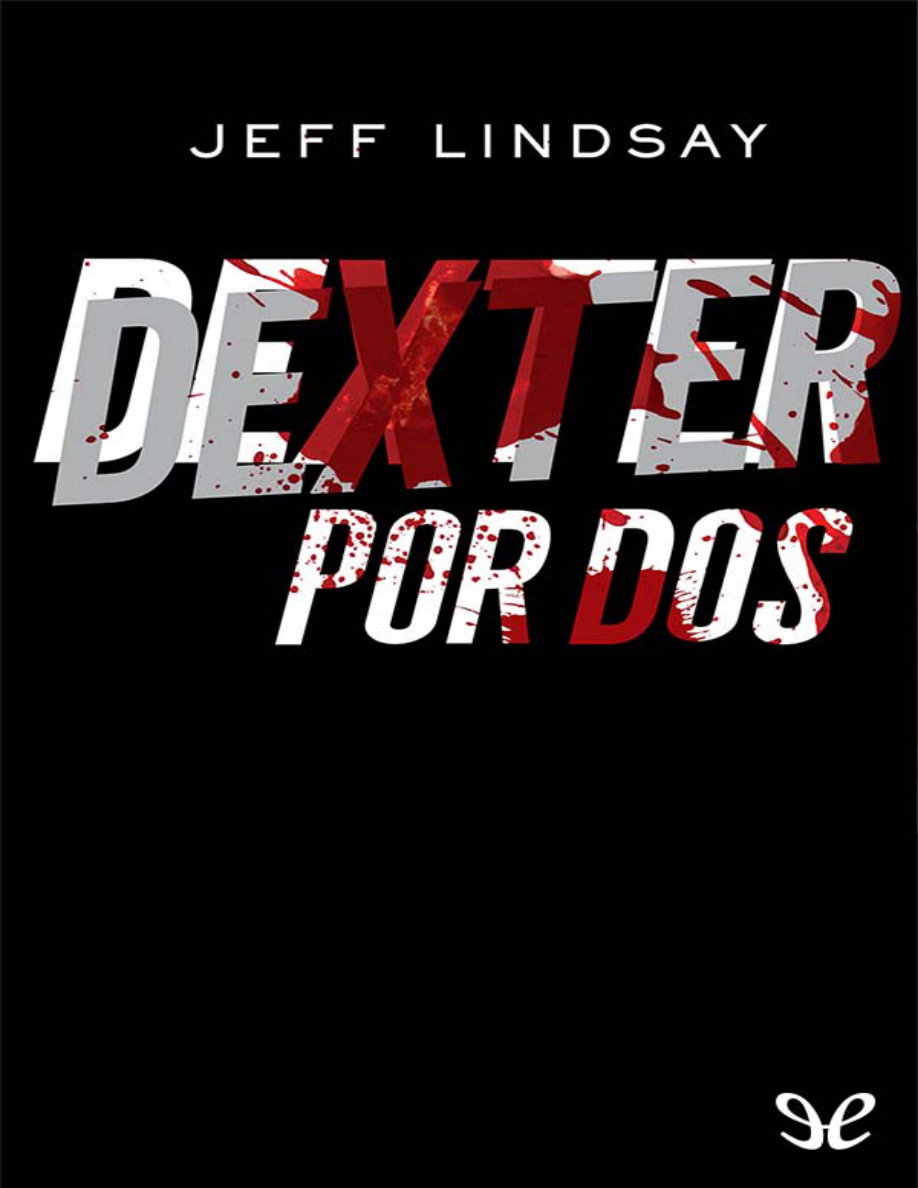 Dexter por dos (Spanish Edition) PDF Download