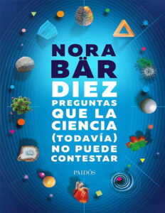 Diez preguntas que la ciencia no puede contestar Spanish Edition Nora Bar Kitap Kapağı