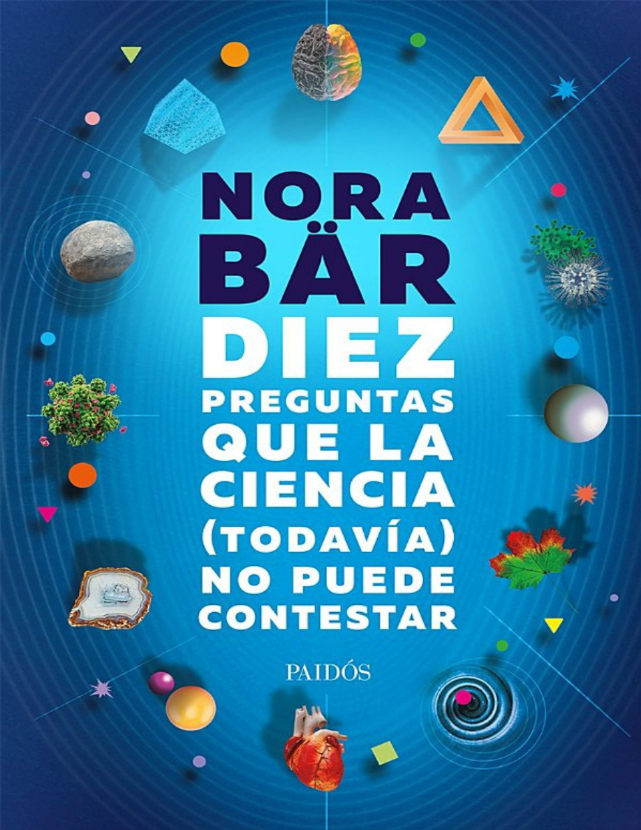Diez preguntas que la ciencia no puede contestar PDF Download