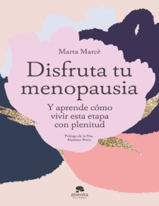 Disfruta tu menopausia Spanish Edition Marta Marce Kitap Kapağı