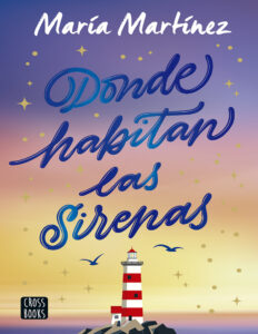 Donde habitan las sirenas Spanish Edition Maria Martinez Kitap Kapağı
