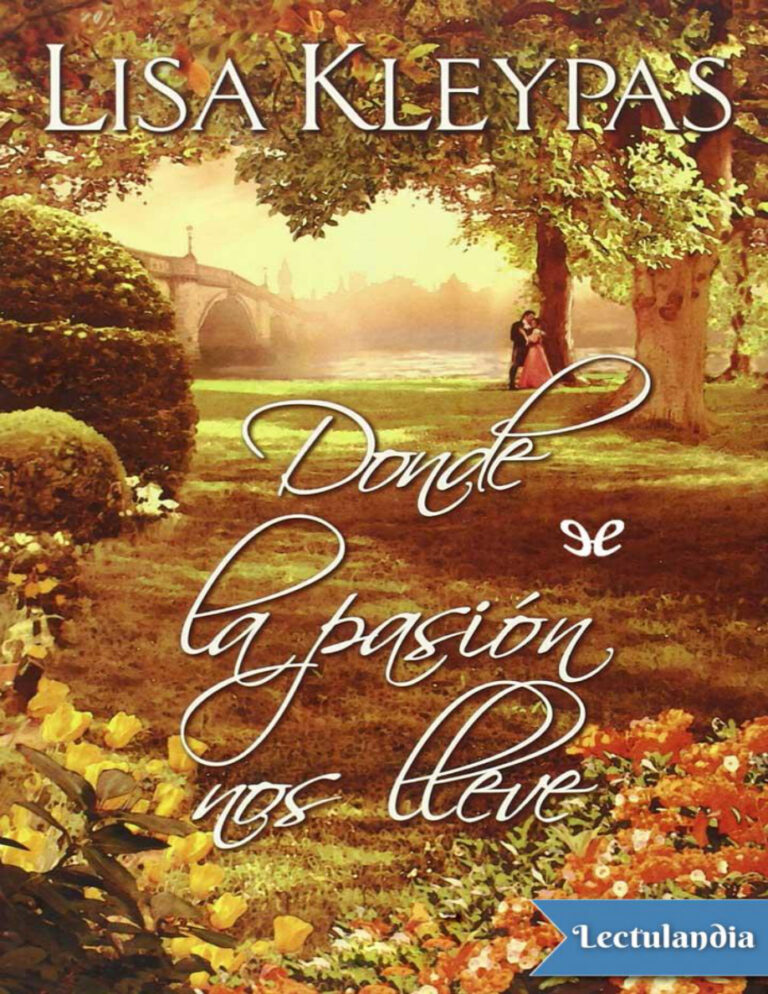 Donde la pasion nos lleve Spanish Edition Lisa Kleypas Kitap Kapağı