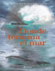 Donde termina el mar Spanish Edition Claudia Marcucetti Pascoli Kitap Kapağı
