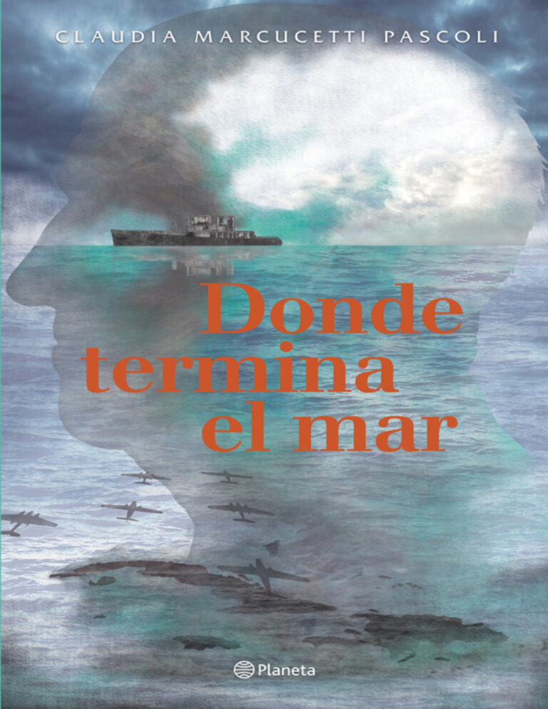 Donde termina el mar Spanish Edition Claudia Marcucetti Pascoli Kitap Kapağı