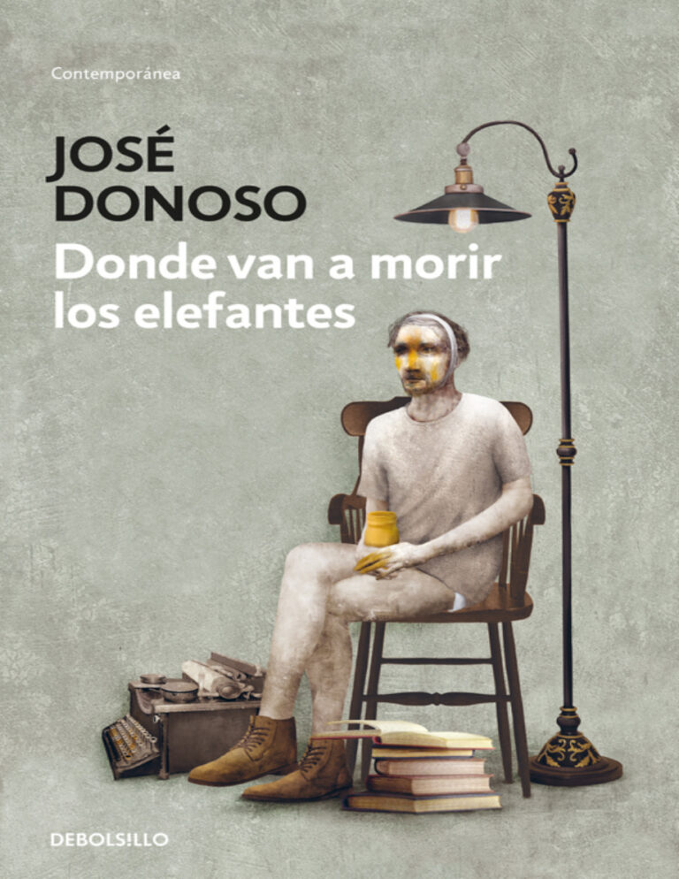 Donde van a morir los elefantes Spanish Edition Jose Donoso Kitap Kapağı