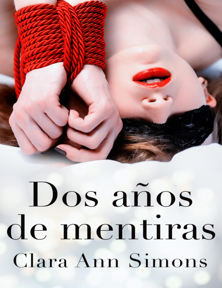 Dos anos de mentiras Spanish Edition Clara ann Simons Kitap Kapağı