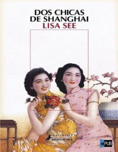 Dos chicas de Shangai Spanish Edition See Lisa Kitap Kapağı