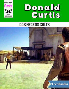 Dos negros colts Spanish Edition Donald Curtis Kitap Kapağı