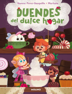 Duendes del dulce hogar Spanish Edition Vanesa Perez Sauquillo Kitap Kapağı
