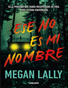 ESE NO ES MI NOMBRE Spanish Edition MEGAN LALLY Kitap Kapağı