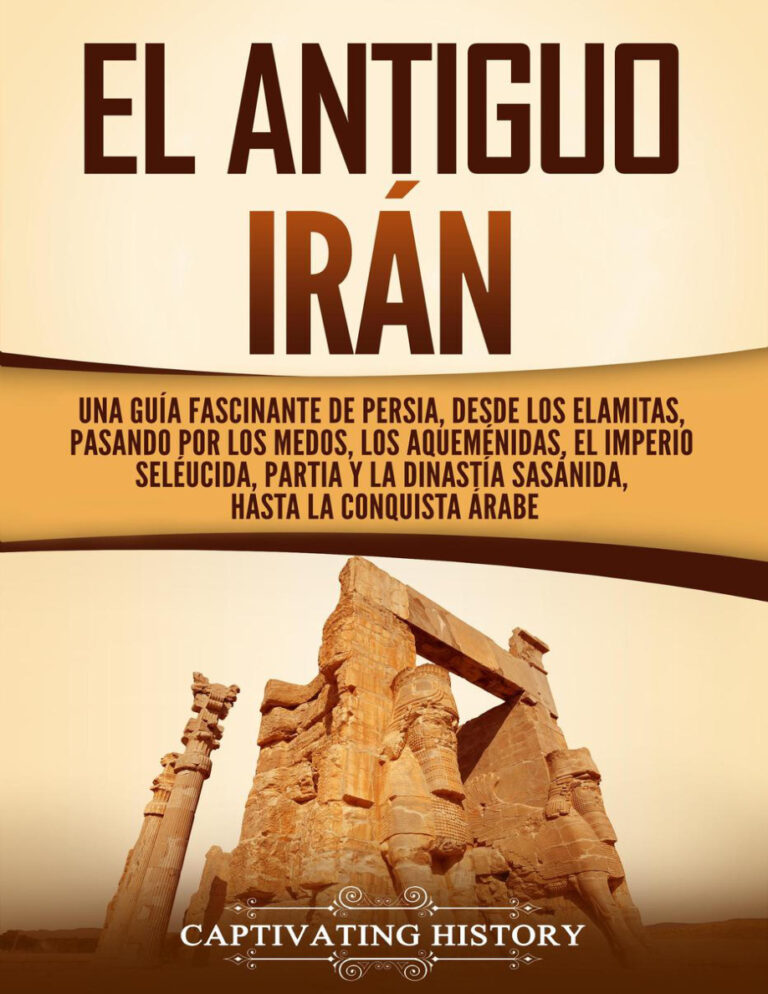 El Antiguo Iran Spanish Edition Captivating History Kitap Kapağı