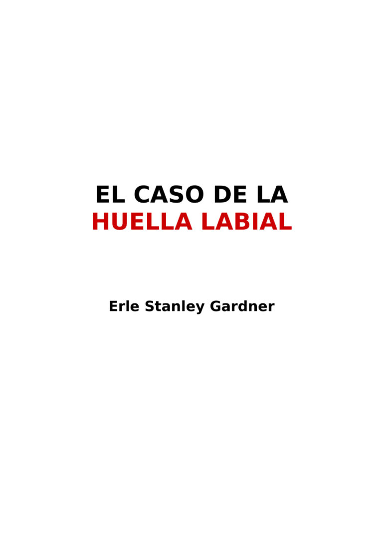 El Caso De La Huella Labial Spanish Edition Gardner Erle Stanley Kitap Kapağı