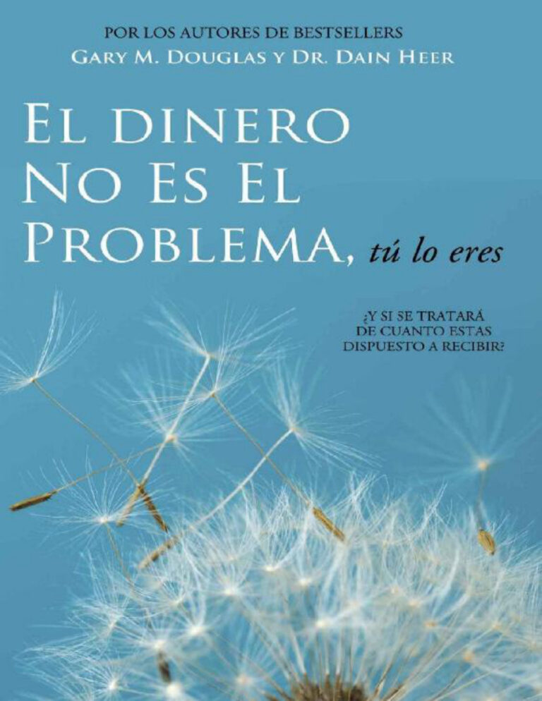 El Dinero No Es El Problema Tu Lo Eres Spanish Edition Gary M Douglas Kitap Kapağı
