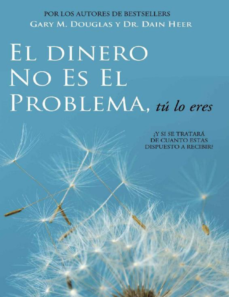 El Dinero No Es El Problema, Tú Lo Eres (Spanish Edition) PDF Download