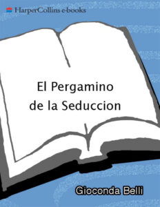 El Pergamino de la Seduccion Spanish Edition Gioconda Belli Kitap Kapağı