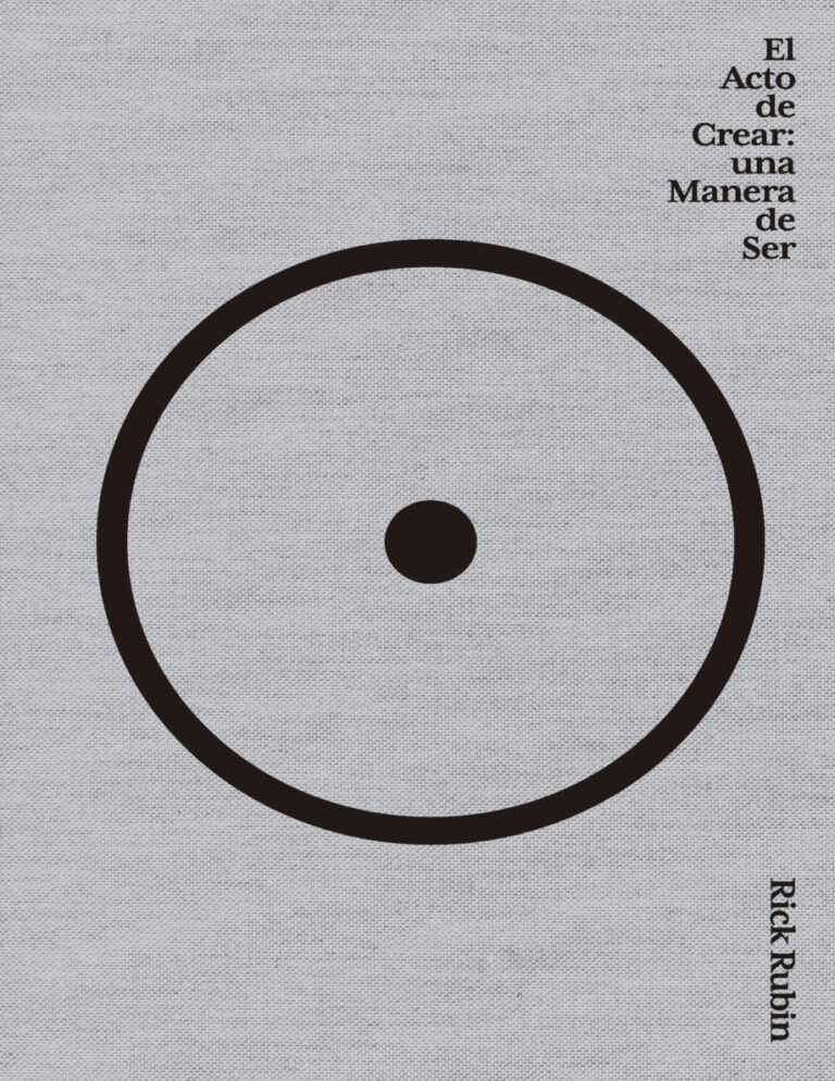 El acto de crear una manera de ser Spanish Edition Rick Rubin Kitap Kapağı