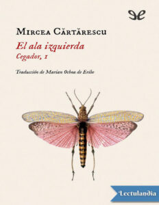 El ala izquierda Spanish Edition Mircea Cartarescu Kitap Kapağı