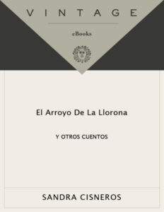El arroyo de la Llorona y otros cuentos Spanish Edition Sandra Cisneros Kitap Kapağı
