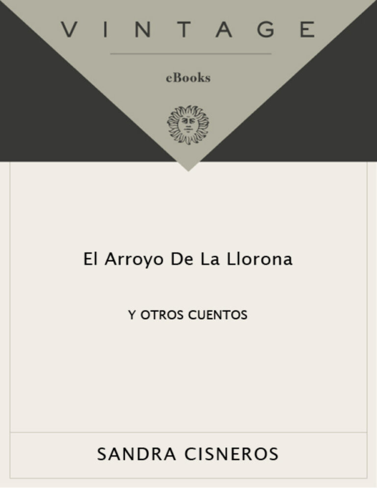 El arroyo de la Llorona y otros cuentos Spanish Edition Sandra Cisneros Kitap Kapağı