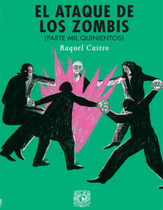 El ataque de los zombis Spanish Edition Raquel Castro Kitap Kapağı