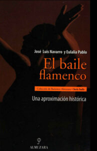 El baile flamenco Spanish Edition Jose Luis Navarro Garcia Kitap Kapağı