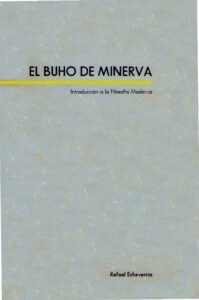 El buho de Minerva Introduccion a la filosofia moderna Spanish Edition Rafael Echeverria Kitap Kapağı