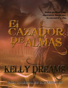 El cazador de almas Spanish Edition Kelly dreams Kitap Kapağı