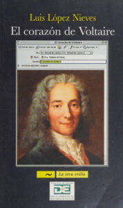 El corazon de Voltaire Spanish Edition Luis Lopez Nieves Kitap Kapağı