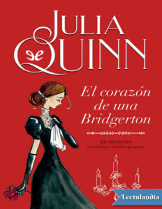 El corazon de una Bridgerton Spanish Edition Julia Quinn Kitap Kapağı