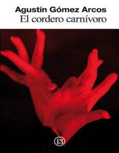 El cordero carnivoro Spanish Edition Agustin Gomez Kitap Kapağı