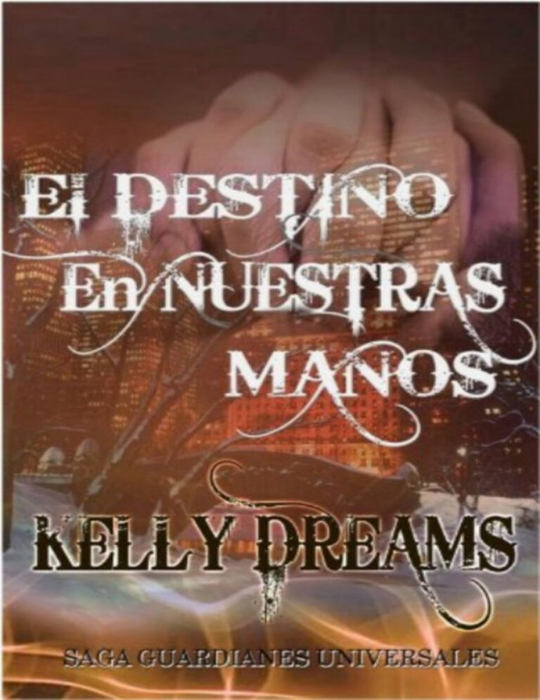 El destino en nuestras manos Spanish Edition Kelly dreams Kitap Kapağı