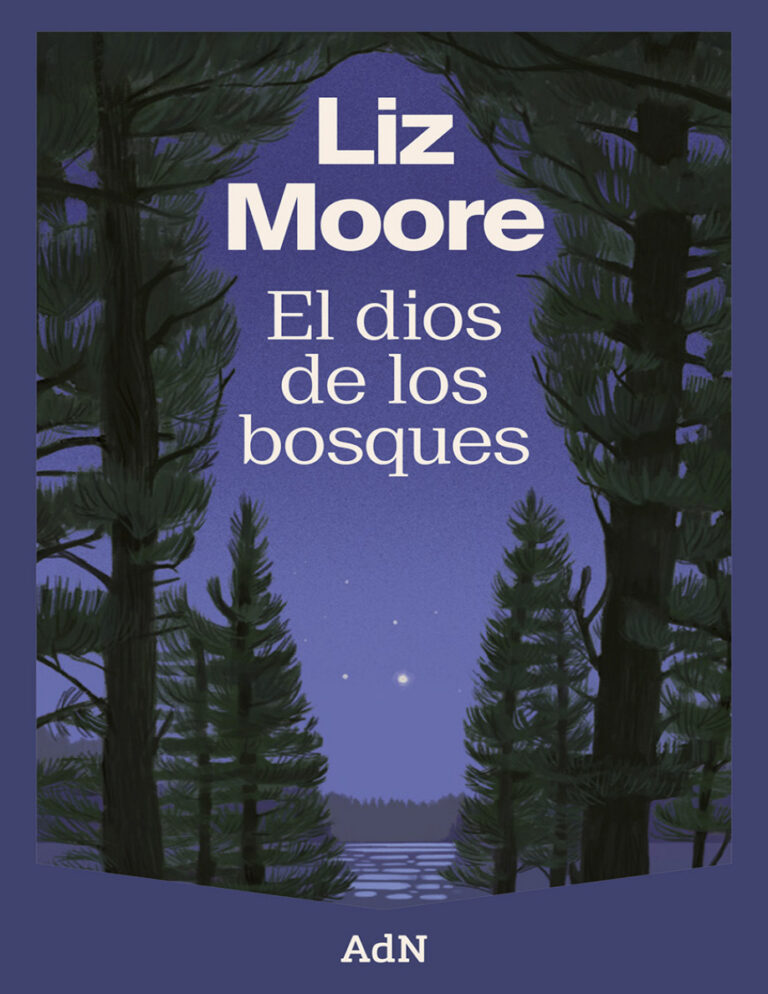El dios de los bosques Spanish Edition Liz Moore Kitap Kapağı