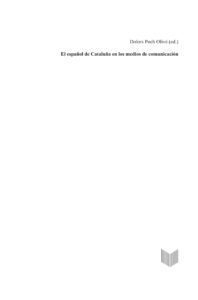 El espanol de Cataluna en los medios de comunicacion Spanish Edition Dolors Poch Olive Kitap Kapağı