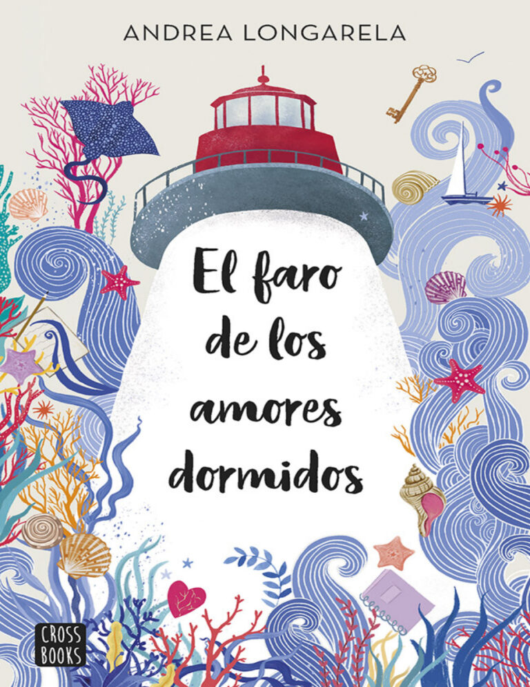 El faro de los amores dormidos Spanish Edition Andrea Longarela Kitap Kapağı