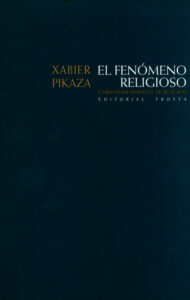 El fenomeno religioso curso fundamental de religion Spanish Edition Xabier Pikaza Kitap Kapağı