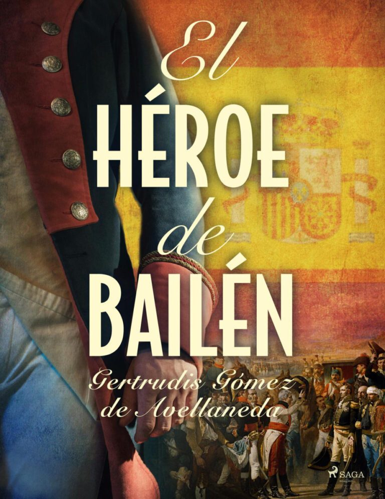 El heroe de Bailen Spanish Edition Gertrudis Gomez De Avellaneda Kitap Kapağı