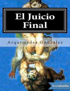 El juicio final Spanish Edition Arquimedes Gonzalez Kitap Kapağı