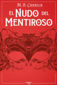 El nudo del mentiroso Spanish Edition MA Carrick Kitap Kapağı