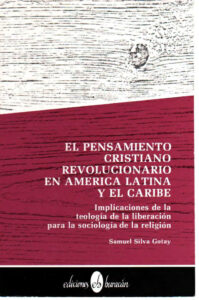 El pensamiento cristiano revolucionario en America Latina y el Caribe Spanish Edition Samuel Silva Gotay Kitap Kapağı