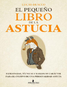 El pequeno libro de la astucia Spanish Edition Lucas Bracco Kitap Kapağı