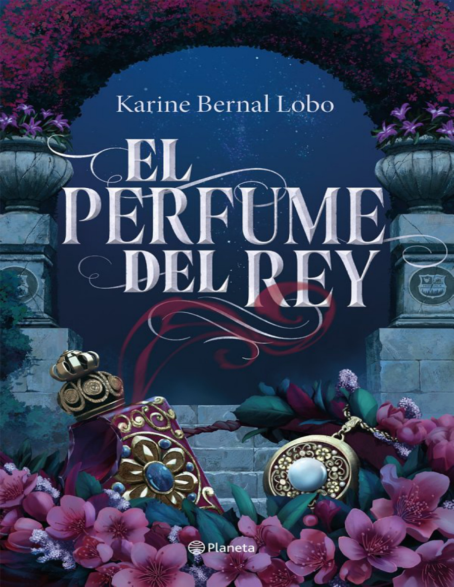 El perfume del rey (Spanish Edition) PDF Download