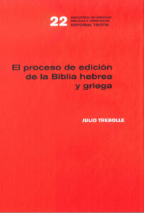 El proceso de edicion de la Biblia hebrea y griega Spanish Edition Julio Trebolle Barrera Kitap Kapağı