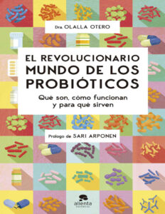 El revolucionario mundo de los probioticos Spanish Edition Olalla Otero Kitap Kapağı