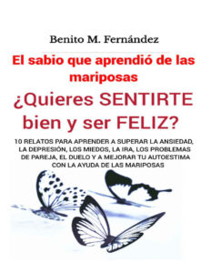 El sabio que aprendio de las mariposas Spanish Edition Benito Fernandez Kitap Kapağı