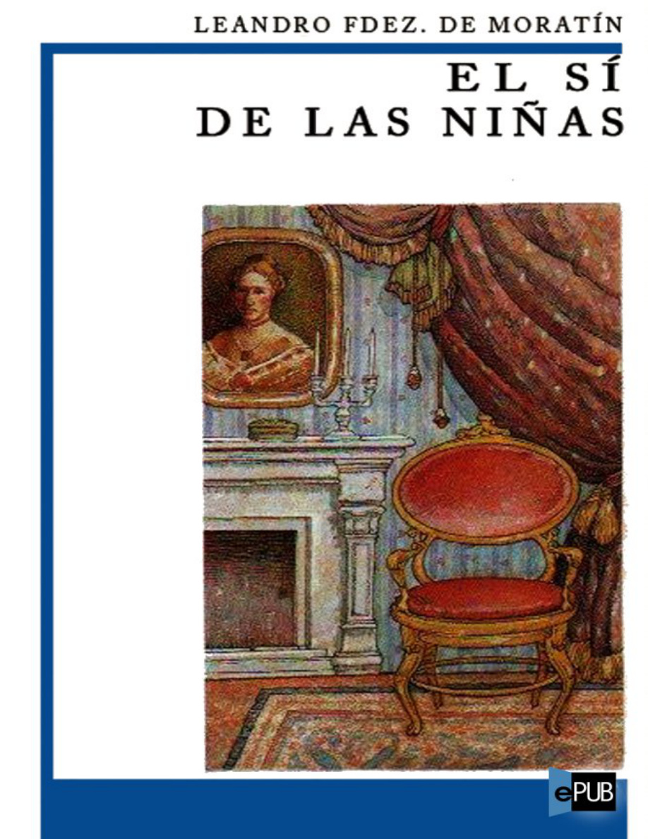 El sí de las niñas (Spanish Edition) PDF Download