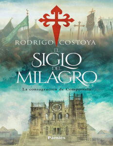 El siglo del milagro Spanish Edition Rodrigo Costoya Kitap Kapağı