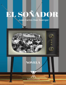 El sonador Spanish Edition Juan Carlos Diaz Saenger Kitap Kapağı