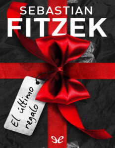 El ultimo regalo Spanish Edition Sebastian Fitzek Kitap Kapağı